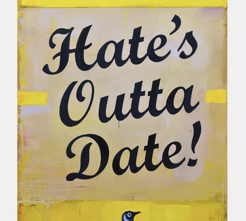 Hate Is Outta Date! (Yellow) - (Signed screen print edition of 125)